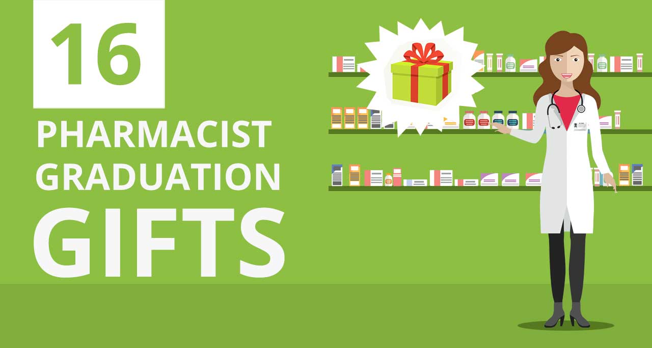 16 Pharmacist Graduation Gift Ideas Unique Creative