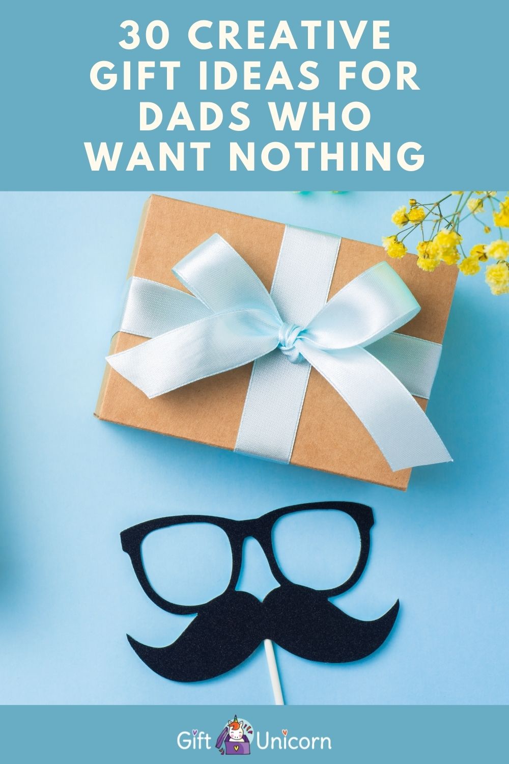 30 GIFTS FOR DADS WHO WANT NOTHING PINTEREST PIN IMAGE