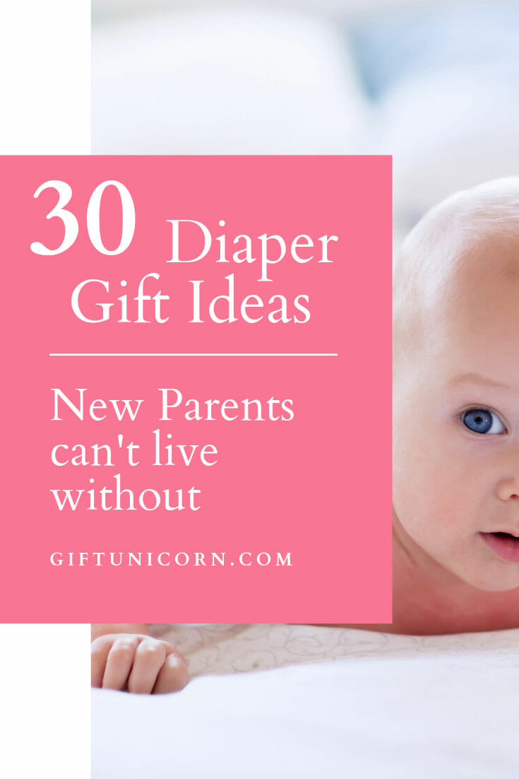 30 Diaper Gift Ideas New Parents Can’t Live Without - pinterest pin image