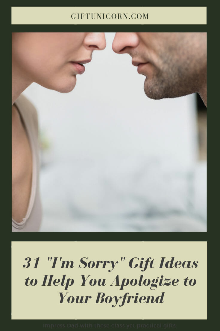 31 Sorry Gift Ideas to Help You Apologize to Your Boyfriend - pinterest pin image
