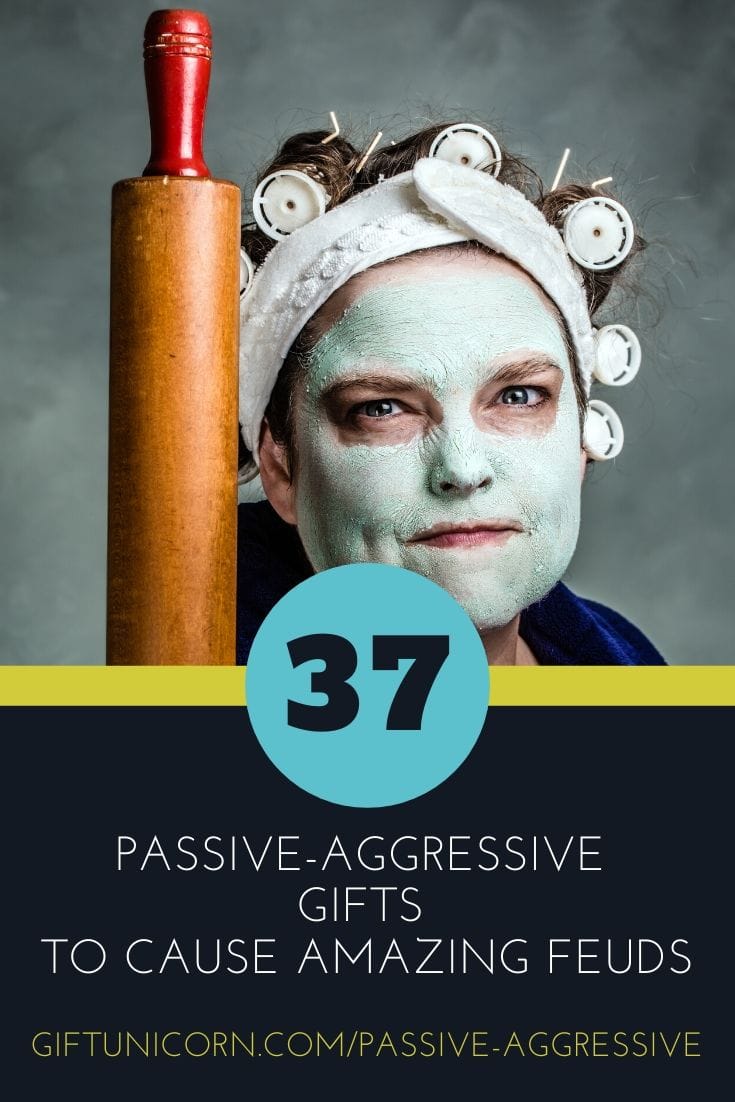 37 Passive Aggressive Gifts To Cause Amazing Feuds - pinterest pin image