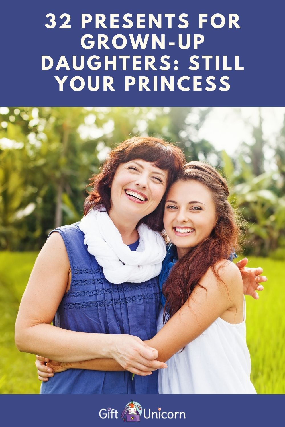 32 Presents for Grown-Up Daughters: Still Your Princess - pinterest pin image