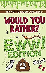 would you rather?-EWW edition
