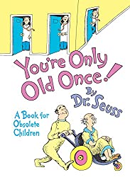 You´re only old once!-book